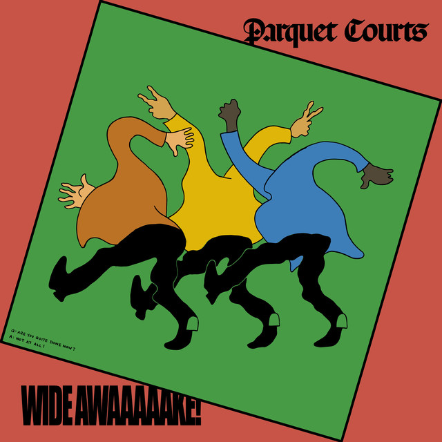 Off the Shelf–WIDE AWAKE! by Parquet Courts